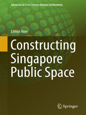 cover image of Constructing Singapore Public Space